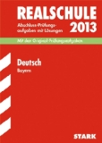  - Abschluss-Prüfungsaufgaben Realschule Bayern. Mit Lösungen / Englisch 2013: Mit den Original-Prüfungsaufgaben 2007-2012