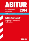 - Abitur-Prüfungsaufgaben Gymnasium Niedersachsen / Geschichte 2014: Mit Übungsaufgaben zu den neuen Schwerpunkten. Prüfungsaufgaben 2012-2013 mit ... Schwerpunkten. Prüfungsaufgaben mit Lösungen
