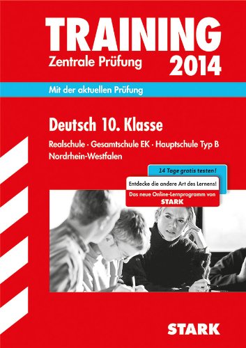 - Training Abschlussprüfung Realschule Nordrhein-Westfalen / Zentrale Prüfung Deutsch 10. Klasse 2014: Mit der aktuellen Prüfung. Realschule · Gesamtschule EK · Hauptschule Typ B. Ohne Lösungen