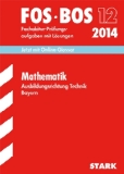  - Abschluss-Prüfungsaufgaben Fachoberschule /Berufsoberschule Bayern / Physik FOS/BOS 12 / 2014: Fachabitur-Prüfungsaufgaben 2006-2013 mit Lösungen: Fachabitur-Prüfungsaufgaben mit Lösungen