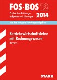- Abschluss-Prüfungsaufgaben Fachoberschule /Berufsoberschule Bayern / Fachabitur Mathematik FOS/BOS 12 / 2014 mit CD-ROM: Jetzt mit Online-Glossar, ... Original-Prüfungsaufgaben mit Lösungen