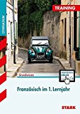 - Training Französisch: Französisch im 4. Lernjahr für G8. Aufgaben mit Lösungen. Training Grundwissen Französisch.