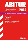  - Abitur-Prüfungsaufgaben Gymnasium/Gesamtschule NRW / Zentralabitur Englisch Leistungskurs 2015 NRW: Prüfungsaufgaben mit Lösungen