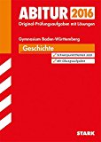  - Abitur-Training Geschichte / Geschichte 1: Schwerpunktthemen Baden-Württemberg 2014/2015