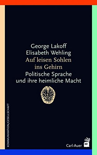  - Auf leisen Sohlen ins Gehirn: Politische Sprache und ihre heimliche Macht