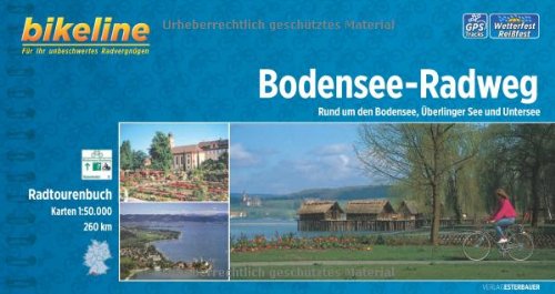  - Bodensee-Radweg: Rund um den Bodensee, Überlinger See und Untersee