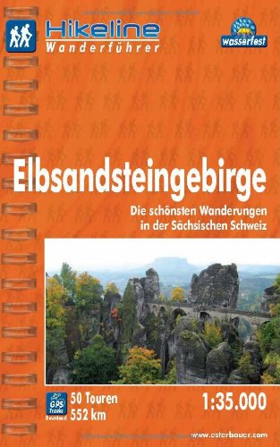  - Hikeline Wanderführer Elbsandsteingebirge, Die schönsten Wanderungen in der Sächsischen Schweiz, 1 : 35.000, wasserfest und reißfest, GPS-Tracks zum Download