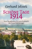  - Wien 1914: Alltag am Rande des Abgrunds