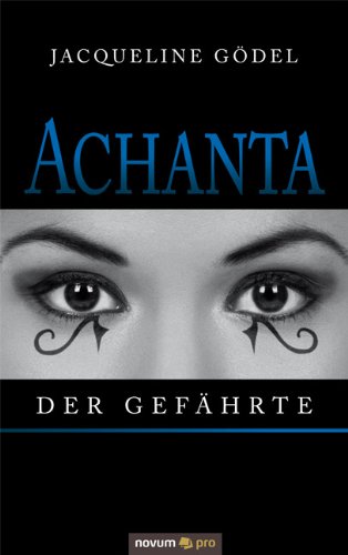 Gödel, Jacqueline - Achanta: Der Gefährte