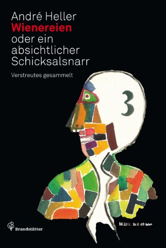 - Wienereien oder ein absichtlicher Schicksalsnarr - Verstreutes gesammelt