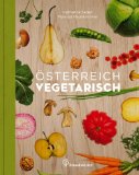  - So schmecken Wildpflanzen: 144 Rezepte vom Meister der Aromen