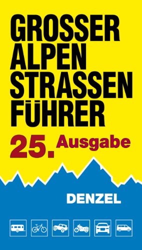 - Großer Alpenstraßenführer