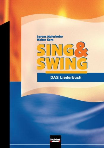 - Sing & Swing - DAS Liederbuch : Schulbuch
