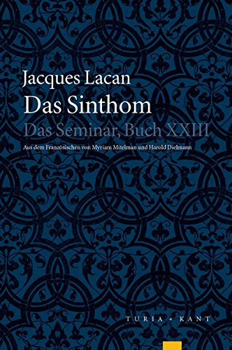  - Das Sinthom: Das Seminar XXIII