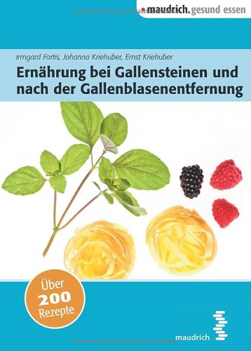 - Ernährung bei Gallensteinen und nach der Gallenblasenentfernung