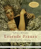  - Frauen, die lesen, sind gefährlich. Lesende Frauen in Malerei und Fotografie