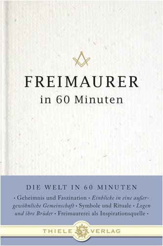 - Freimaurer in 60 Minuten