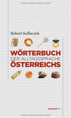 - Wörterbuch der Alltagssprache Österreichs
