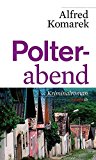  - Blumen für Polt. Kriminalroman