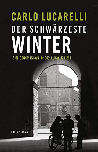 Lucarelli, Carlo - Der schwärzeste Winter (Commissario De Lucca 1)