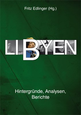  - Libyen: Hintergründe, Analysen, Berichte