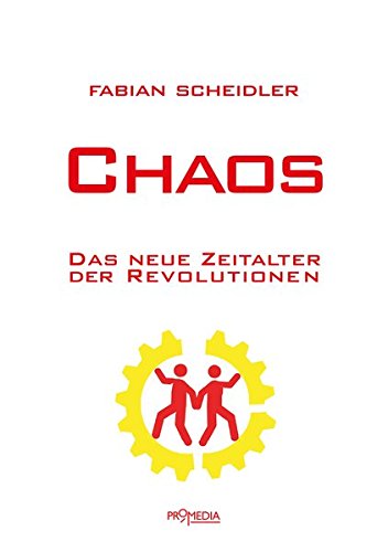 - Chaos: Das neue Zeitalter der Revolutionen