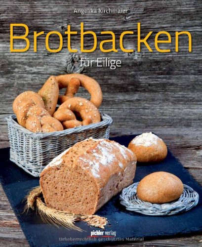 - Brotbacken für Eilige