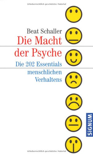 - Die Macht der Psyche: Die 202 Essentials menschlichen Verhaltens