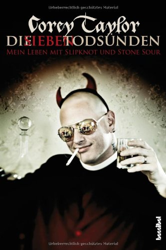 - Die sieben Todsünden: Mein Leben mit Slipknot und Stone Sour