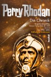 - Die Perry Rhodan Chronik: Biografie der größten Science Fiction-Serie der Welt Band 3: 1981-1995