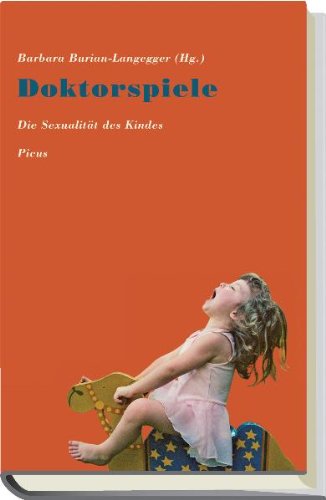 - Doktorspiele: Die Sexualität des Kindes