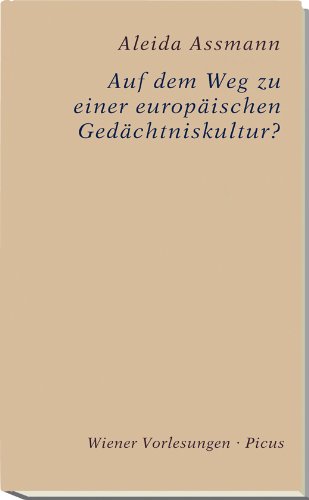 - Auf dem Weg zu einer europäischen Gedächtniskultur