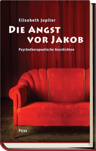  - Die Angst vor Jakob: Psychotherapeutische Geschichten