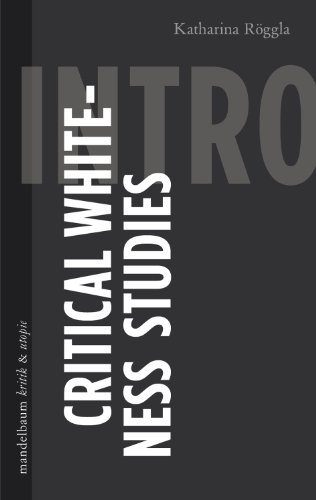  - Critical Whiteness Studies