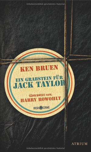 Bruen, Ken - Ein Grabstein für Jack Taylor