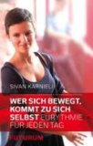  - Sich selbst erziehen: Das Geheimnis der Gesundheit