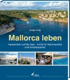  - Alltag auf Mallorca - Auswandern, Leben und Arbeiten auf der Baleareninsel