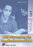  - Besser Englisch lernen trotz Lese Rechtschreib-Schwäche: Arbeitsblätter, Materialien und Tipps. Klasse 5 - 7