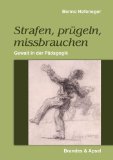  - Beschimpfen, bloßstellen, erniedrigen: Beschämung in der Pädagogik