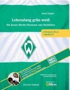 - Lebenslang grün-weiß. Das Werder-Hörbuch (3CDs)