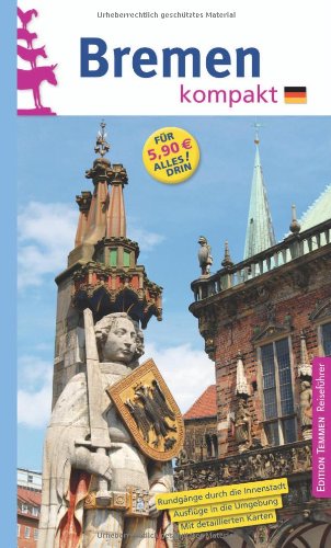 - Bremen. Die Hansestadt entdecken und erleben
