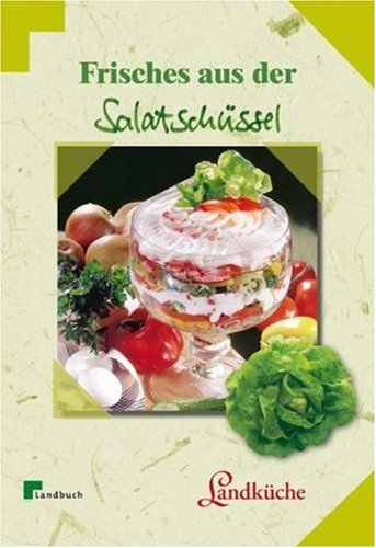- Frisches aus der Salatschüssel