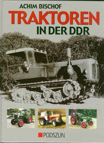  - Traktoren in der DDR