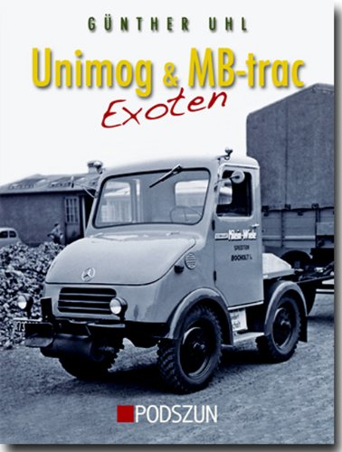  - Unimog & MB-trac Exoten