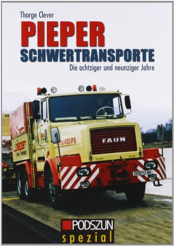 - Pieper Schwertransporte: Die achtziger und neunziger Jahre