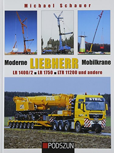  - Moderne Liebherr Mobilkrane IV