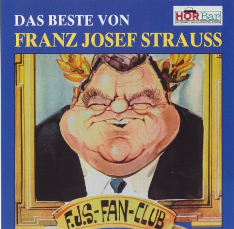 - Das Beste von Franz Josef Strauß. CD