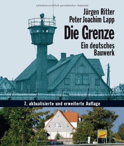 - Die Grenze - Ein deutsches Bauwerk