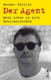  - Die Stasi-Geheimnisse: Methoden und Technik der DDR-Spionage