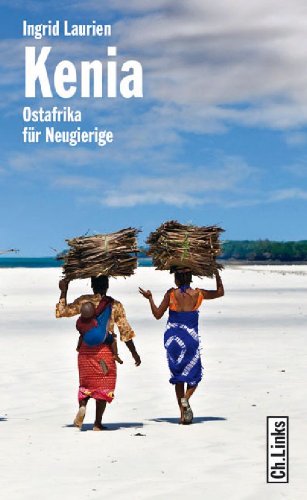 - Kenia: Ostafrika für Neugierige